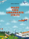 Mazo vīru lidaparātu stāsti